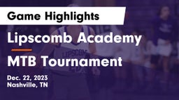Lipscomb Academy vs MTB Tournament Game Highlights - Dec. 22, 2023