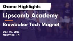 Lipscomb Academy vs Brewbaker Tech Magnet  Game Highlights - Dec. 29, 2023