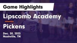 Lipscomb Academy vs Pickens  Game Highlights - Dec. 30, 2023