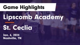 Lipscomb Academy vs St. Ceclia Game Highlights - Jan. 6, 2024