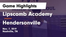 Lipscomb Academy vs Hendersonville  Game Highlights - Nov. 7, 2019