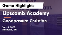 Lipscomb Academy vs Goodpasture Christian  Game Highlights - Jan. 4, 2020
