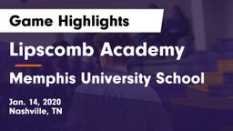 Lipscomb Academy vs Memphis University School Game Highlights - Jan. 14, 2020