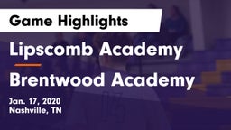 Lipscomb Academy vs Brentwood Academy  Game Highlights - Jan. 17, 2020