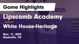 Lipscomb Academy vs White House-Heritage  Game Highlights - Nov. 17, 2020