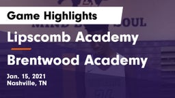 Lipscomb Academy vs Brentwood Academy  Game Highlights - Jan. 15, 2021