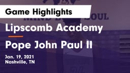 Lipscomb Academy vs Pope John Paul II  Game Highlights - Jan. 19, 2021