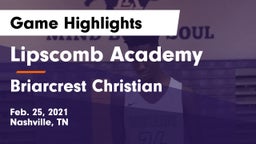 Lipscomb Academy vs Briarcrest Christian  Game Highlights - Feb. 25, 2021