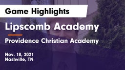 Lipscomb Academy vs Providence Christian Academy  Game Highlights - Nov. 18, 2021