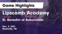 Lipscomb Academy vs St. Benedict at Auburndale   Game Highlights - Dec. 3, 2021