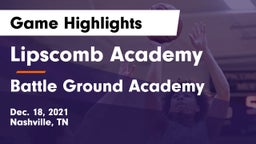 Lipscomb Academy vs Battle Ground Academy  Game Highlights - Dec. 18, 2021