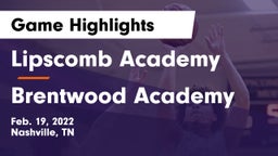 Lipscomb Academy vs Brentwood Academy  Game Highlights - Feb. 19, 2022
