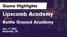 Lipscomb Academy vs Battle Ground Academy  Game Highlights - Dec. 9, 2023