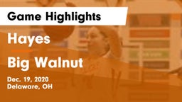 Hayes  vs Big Walnut Game Highlights - Dec. 19, 2020