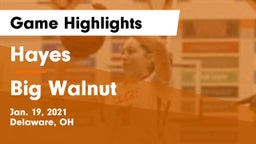 Hayes  vs Big Walnut Game Highlights - Jan. 19, 2021