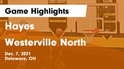 Hayes  vs Westerville North  Game Highlights - Dec. 7, 2021