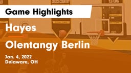 Hayes  vs Olentangy Berlin  Game Highlights - Jan. 4, 2022
