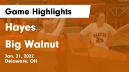 Hayes  vs Big Walnut Game Highlights - Jan. 21, 2022