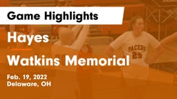 Hayes  vs Watkins Memorial  Game Highlights - Feb. 19, 2022