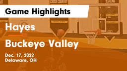 Hayes  vs Buckeye Valley  Game Highlights - Dec. 17, 2022