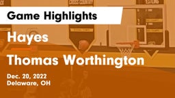 Hayes  vs Thomas Worthington  Game Highlights - Dec. 20, 2022
