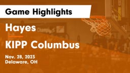 Hayes  vs KIPP Columbus  Game Highlights - Nov. 28, 2023