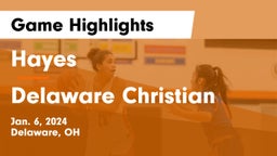 Hayes  vs Delaware Christian  Game Highlights - Jan. 6, 2024