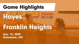 Hayes  vs Franklin Heights  Game Highlights - Jan. 12, 2024