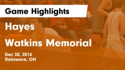 Hayes  vs Watkins Memorial Game Highlights - Dec 30, 2016