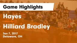 Hayes  vs Hilliard Bradley  Game Highlights - Jan 7, 2017