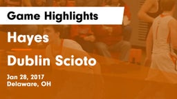 Hayes  vs Dublin Scioto  Game Highlights - Jan 28, 2017