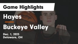 Hayes  vs Buckeye Valley  Game Highlights - Dec. 1, 2023