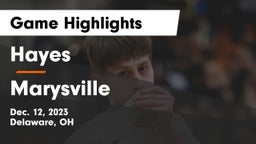 Hayes  vs Marysville  Game Highlights - Dec. 12, 2023