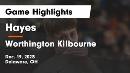 Hayes  vs Worthington Kilbourne  Game Highlights - Dec. 19, 2023