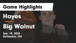 Hayes  vs Big Walnut  Game Highlights - Jan. 19, 2024