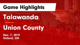 Talawanda  vs Union County  Game Highlights - Dec. 7, 2019