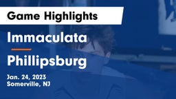 Immaculata  vs Phillipsburg  Game Highlights - Jan. 24, 2023