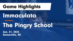 Immaculata  vs The Pingry School Game Highlights - Jan. 31, 2023