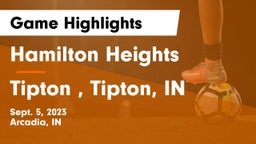 Hamilton Heights  vs Tipton , Tipton, IN Game Highlights - Sept. 5, 2023