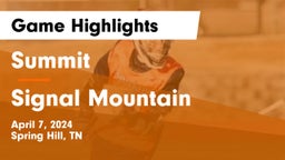 Summit  vs Signal Mountain  Game Highlights - April 7, 2024