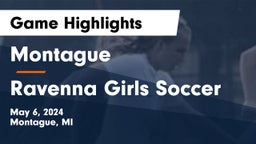 Montague  vs Ravenna Girls Soccer Game Highlights - May 6, 2024