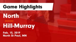 North  vs Hill-Murray  Game Highlights - Feb. 15, 2019