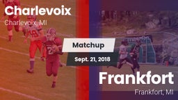 Matchup: Charlevoix High vs. Frankfort  2018
