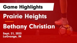 Prairie Heights  vs Bethany Christian  Game Highlights - Sept. 21, 2023