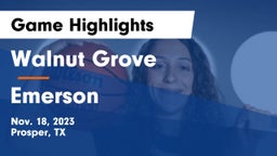 Walnut Grove  vs Emerson  Game Highlights - Nov. 18, 2023