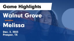 Walnut Grove  vs Melissa  Game Highlights - Dec. 2, 2023
