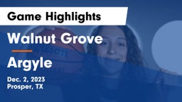 Walnut Grove  vs Argyle  Game Highlights - Dec. 2, 2023