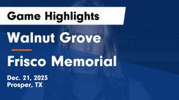 Walnut Grove  vs Frisco Memorial  Game Highlights - Dec. 21, 2023