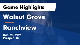 Walnut Grove  vs Ranchview  Game Highlights - Dec. 28, 2023