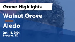 Walnut Grove  vs Aledo  Game Highlights - Jan. 12, 2024